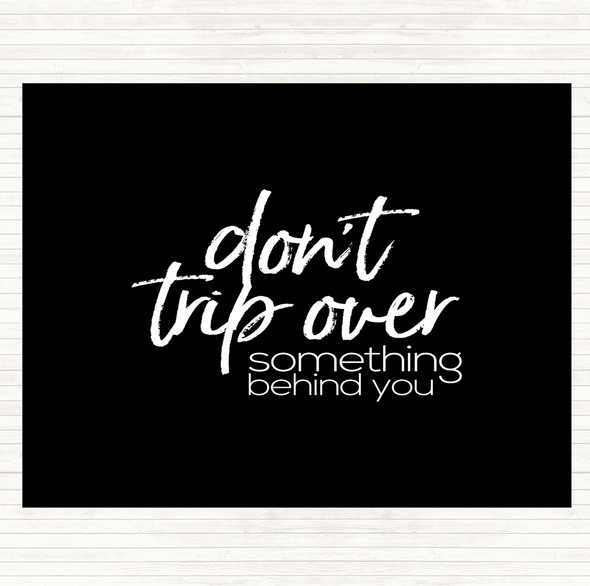 Black White Don't Trip Over Quote Mouse Mat Pad