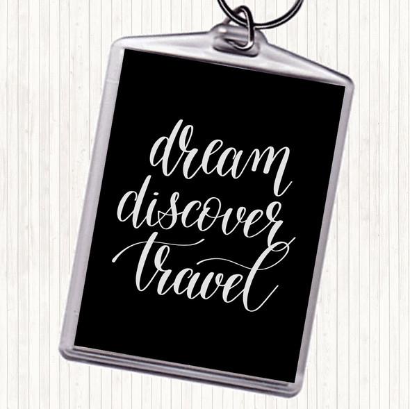 Black White Dream Discover Travel Quote Bag Tag Keychain Keyring