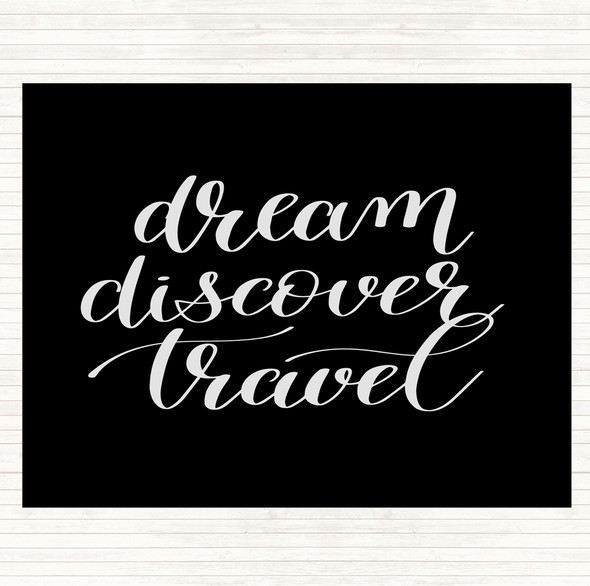 Black White Dream Discover Travel Quote Mouse Mat Pad