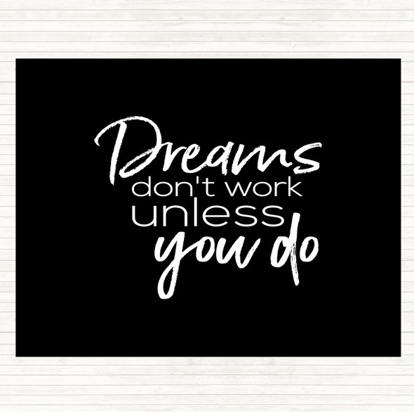 Black White Dreams Don't Work Quote Mouse Mat Pad