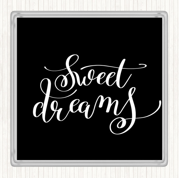Black White Dreams Quote Drinks Mat Coaster