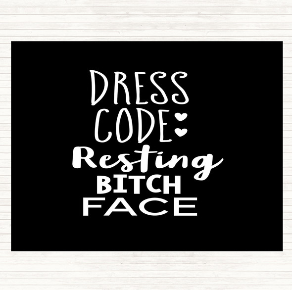 Black White Dress Code Resting Bitch Face Quote Dinner Table Placemat