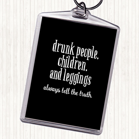 Black White Drunk People Children And Leggings Quote Bag Tag Keychain Keyring