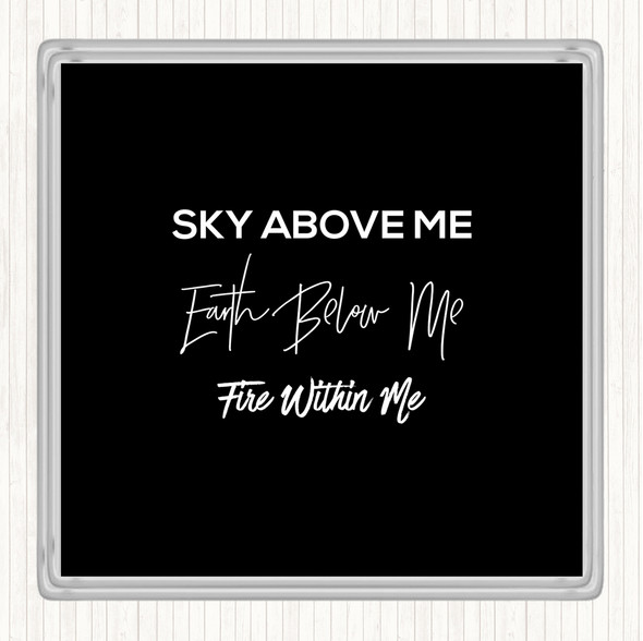 Black White Earth Below Me Quote Drinks Mat Coaster