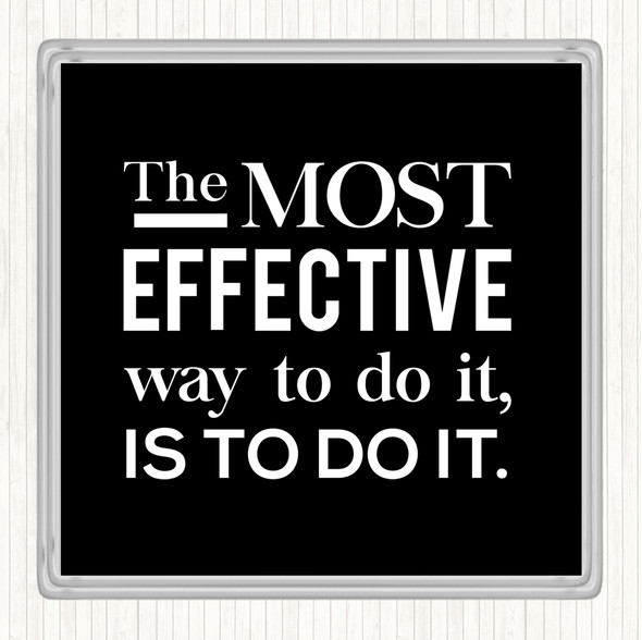 Black White Effective Way Quote Drinks Mat Coaster