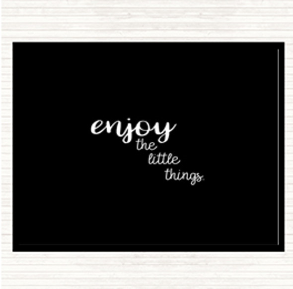 Black White Enjoy The Little Things Quote Mouse Mat Pad