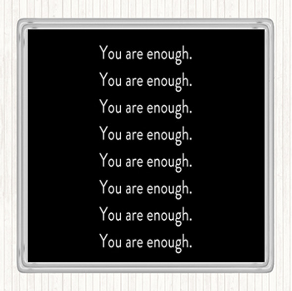 Black White Enough Enough Enough Quote Drinks Mat Coaster