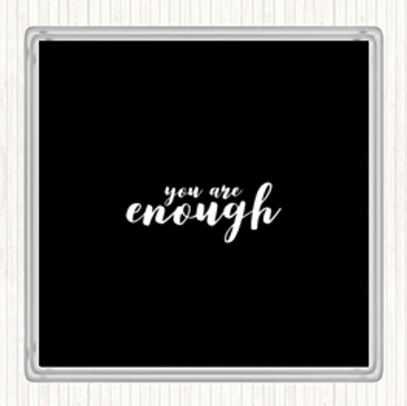 Black White Enough Quote Drinks Mat Coaster