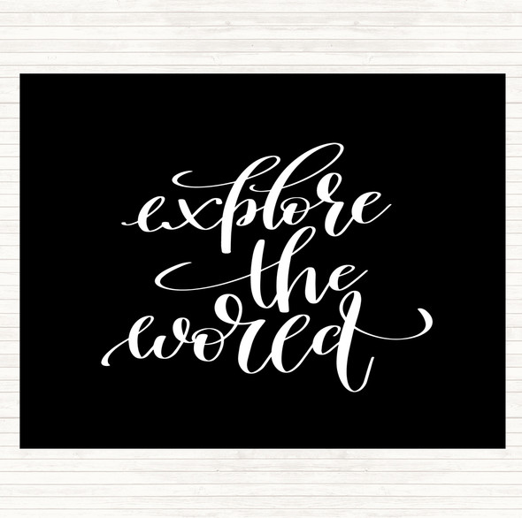 Black White Explore The World Quote Mouse Mat Pad
