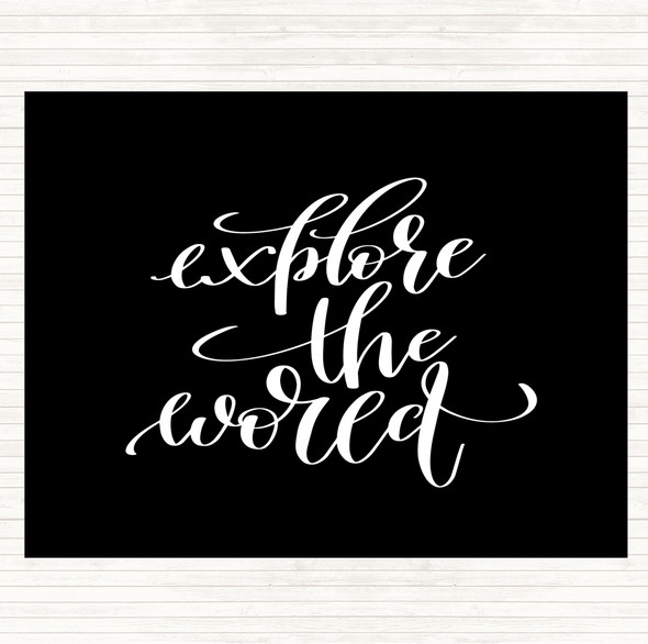 Black White Explore The World Quote Dinner Table Placemat