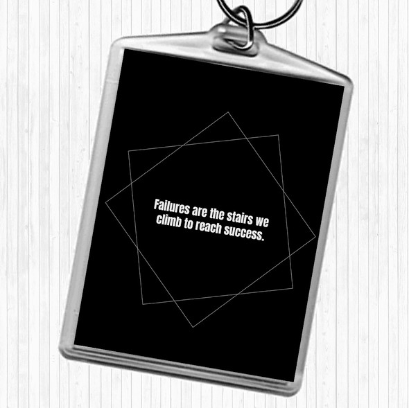 Black White Failures Stairs Success Quote Bag Tag Keychain Keyring