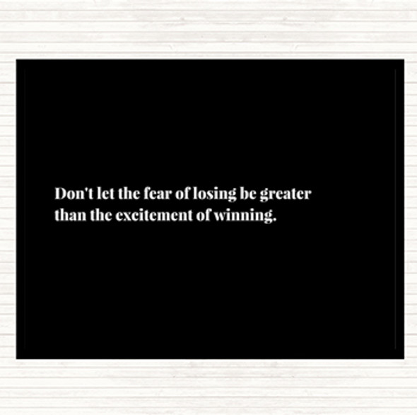 Black White Fear Of Losing Quote Mouse Mat Pad