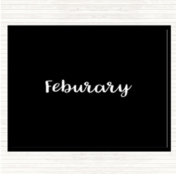 Black White February Quote Mouse Mat Pad