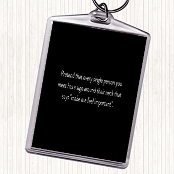 Black White Feel Important Quote Bag Tag Keychain Keyring