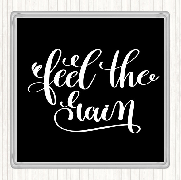 Black White Feel The Gain Quote Drinks Mat Coaster
