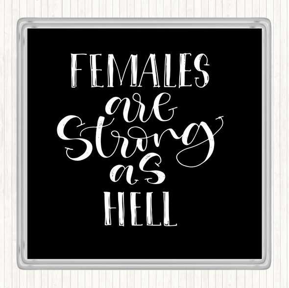 Black White Female Strong As Hell Quote Drinks Mat Coaster