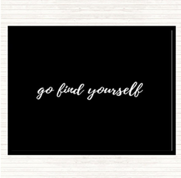 Black White Find Yourself Quote Dinner Table Placemat