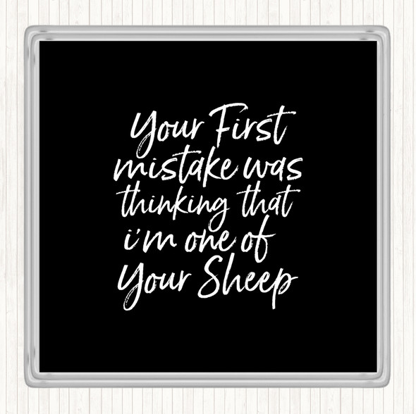 Black White First Mistake Quote Drinks Mat Coaster