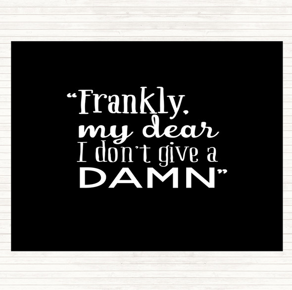 Black White Frankly My Dear Quote Mouse Mat Pad