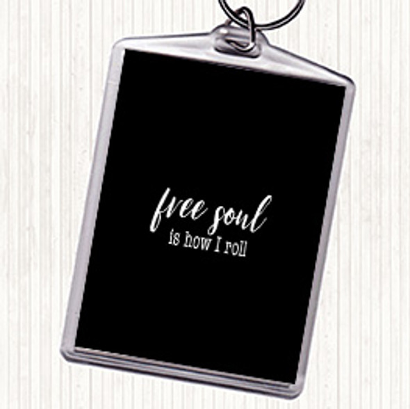 Black White Free Soul Quote Bag Tag Keychain Keyring