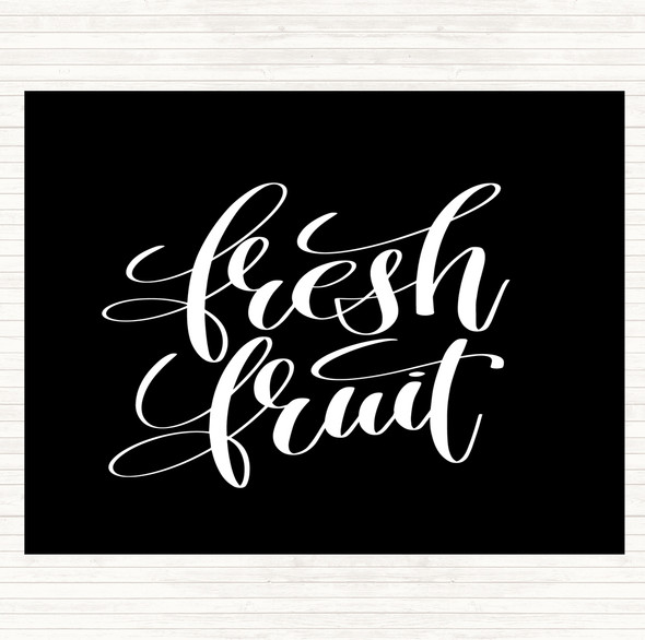 Black White Fresh Fruit Quote Mouse Mat Pad
