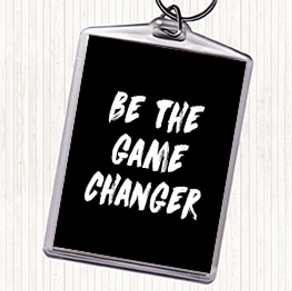 Black White Game Changer Quote Bag Tag Keychain Keyring