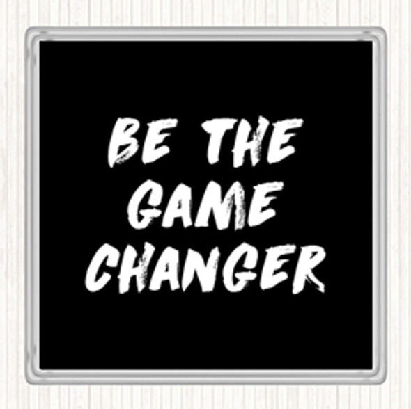 Black White Game Changer Quote Drinks Mat Coaster