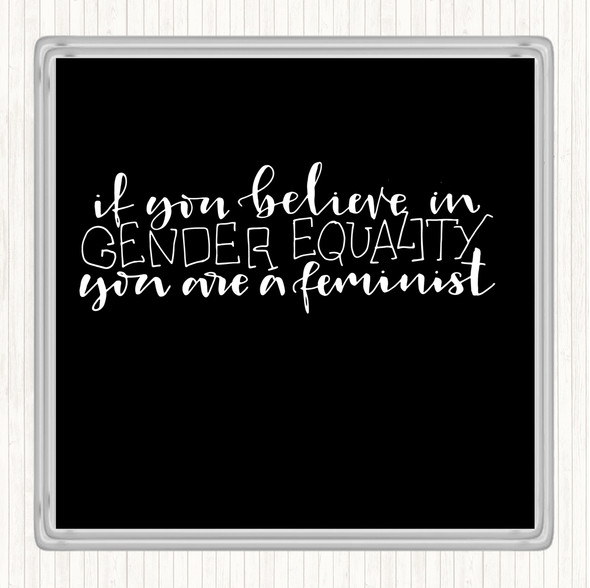 Black White Gender Equality Quote Drinks Mat Coaster