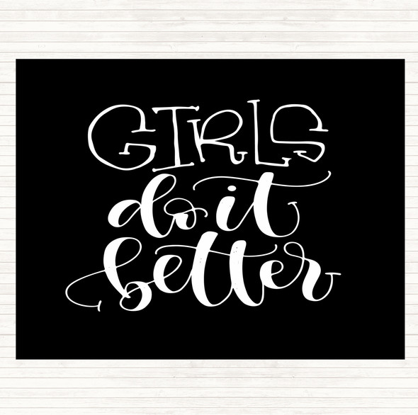 Black White Girls Do It Better Quote Mouse Mat Pad