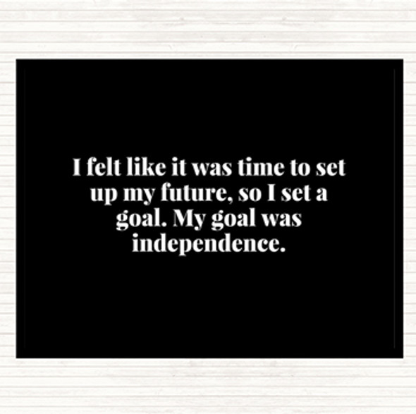 Black White Goal Was Independence Quote Mouse Mat Pad