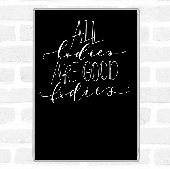 Black White Good Ladies Quote Jumbo Fridge Magnet