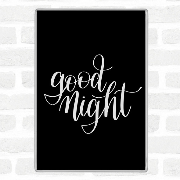 Black White Goodnight Quote Jumbo Fridge Magnet