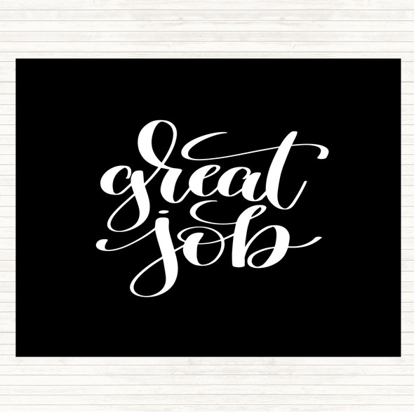 Black White Great Job Quote Mouse Mat Pad
