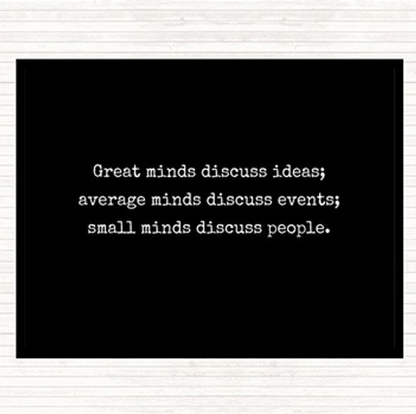 Black White Great Minds Discuss Ideas Quote Mouse Mat Pad