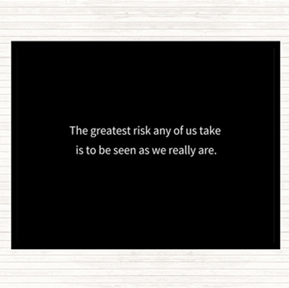 Black White Greatest Risk Quote Dinner Table Placemat