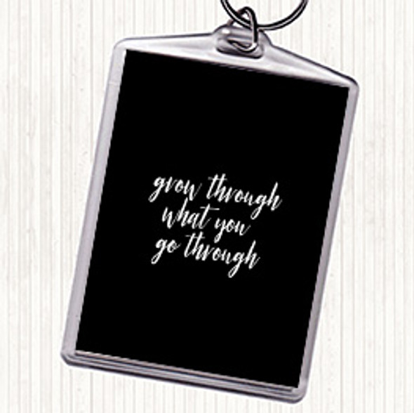 Black White Grow Through Quote Bag Tag Keychain Keyring