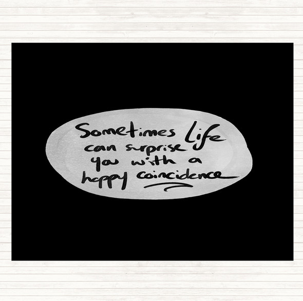 Black White Happy Coincidence Quote Mouse Mat Pad