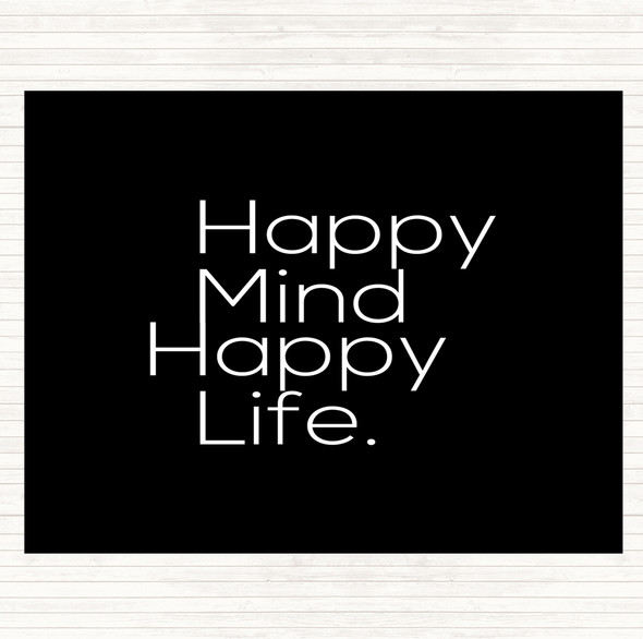 Black White Happy Mind Happy Life Quote Mouse Mat Pad