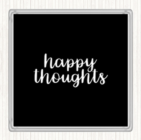 Black White Happy Thoughts Quote Drinks Mat Coaster