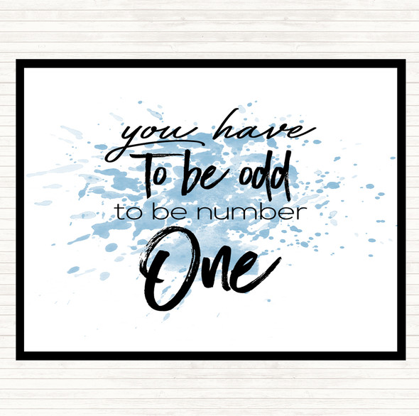 Blue White Have To Be Odd Inspirational Quote Mouse Mat Pad