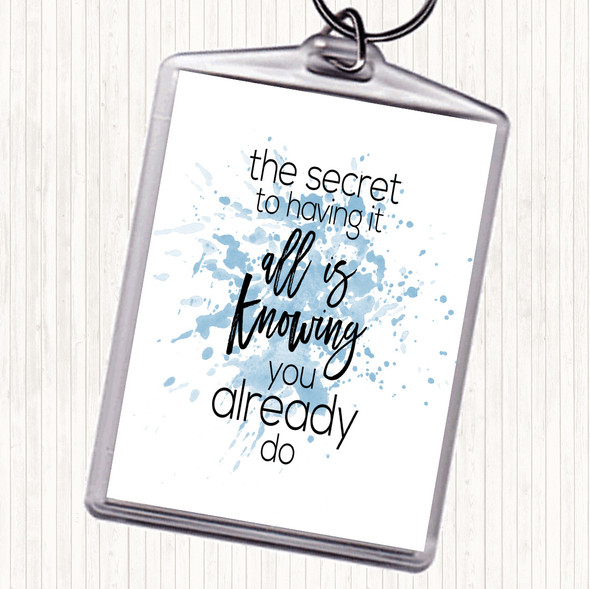 Blue White Having It All Inspirational Quote Bag Tag Keychain Keyring