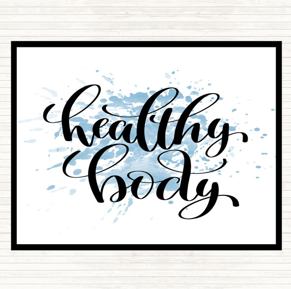 Blue White Healthy Body Inspirational Quote Mouse Mat Pad