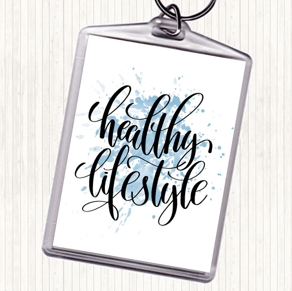 Blue White Healthy Lifestyle Inspirational Quote Bag Tag Keychain Keyring