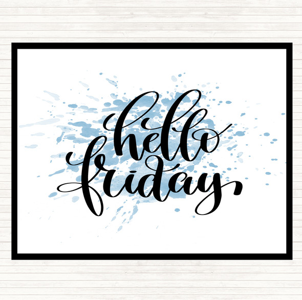 Blue White Hello Friday Swirl Inspirational Quote Dinner Table Placemat