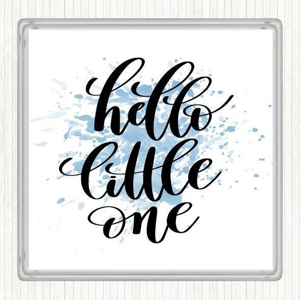 Blue White Hello Little One Inspirational Quote Drinks Mat Coaster
