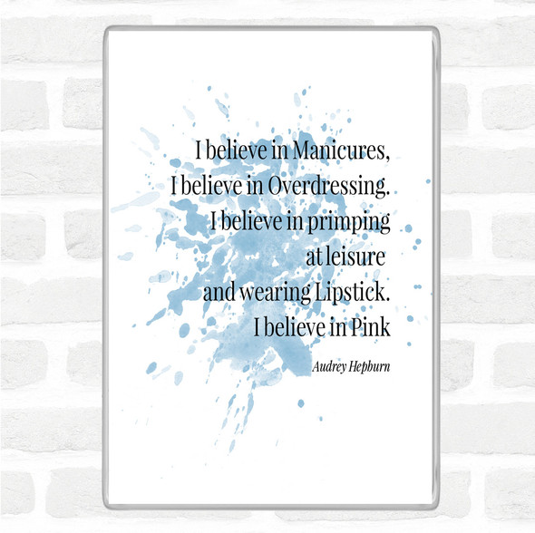 Blue White Audrey Hepburn Manicures Inspirational Quote Jumbo Fridge Magnet