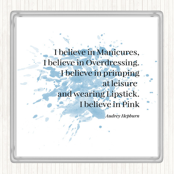 Blue White Audrey Hepburn Manicures Inspirational Quote Drinks Mat Coaster