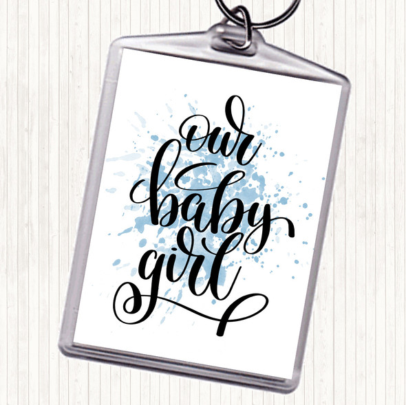 Blue White Baby Girl Inspirational Quote Bag Tag Keychain Keyring