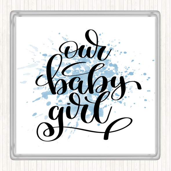 Blue White Baby Girl Inspirational Quote Drinks Mat Coaster