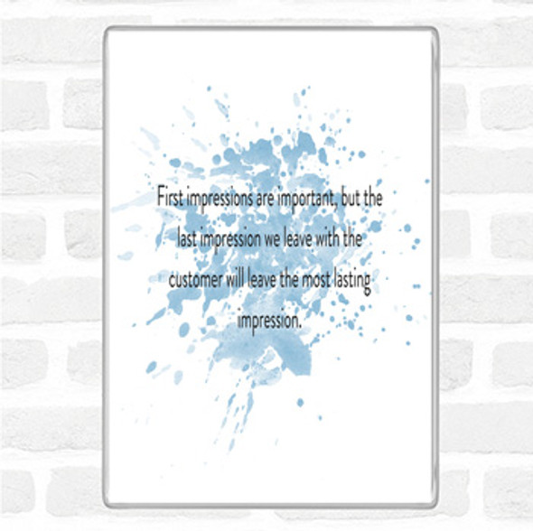 Blue White Impression We Leave Has A Lasting Effect Quote Jumbo Fridge Magnet